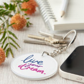 Live Your Dream Inspirational Acrylic Keychain Schlüsselanhänger (Vorderseite rechts)