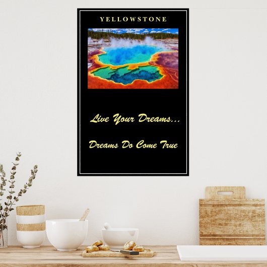 Live Your Dream Poster Yellowstone (Küche)