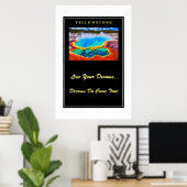 Live Your Dream Poster Yellowstone (Heimbüro)