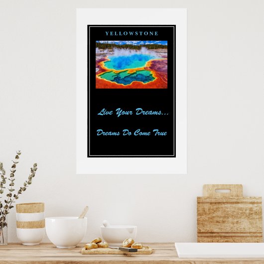 Live Your Dream Poster Yellowstone (Küche)