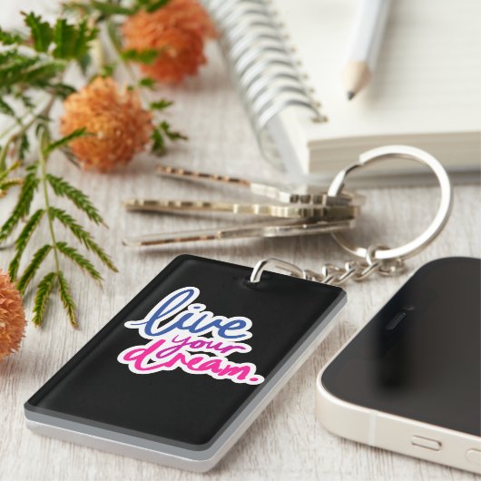 Live your Dream Rectangle Schlüsselanhänger (Vorderseite rechts)