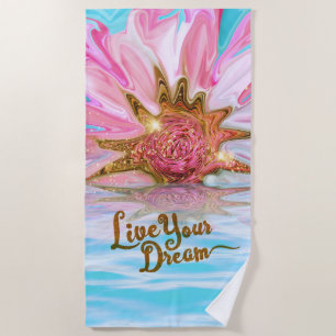 Live Your Dream - Rose Blume Power Strandtuch
