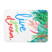 Live your Dream Tropical Magnet (Horizontal)