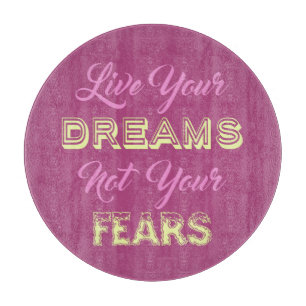 Live Your Dreams benutzerdefinierte Farbzuschneide Schneidebrett