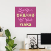 Live Your Dreams benutzerdefiniertes Farbposter Poster (Heimbüro)