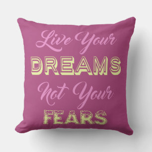 Live Your Dreams Custom Color throw Kissen