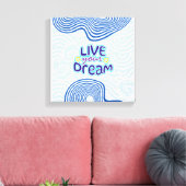 Live your dreams leinwanddruck (Insitu (Wohnzimmer))