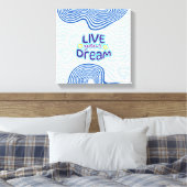 Live your dreams leinwanddruck (Insitu (Schlafzimmer))