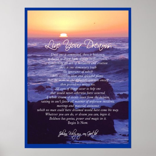 Live Your Dreams ~ von Goethe POSTER PRINT (Vorne)