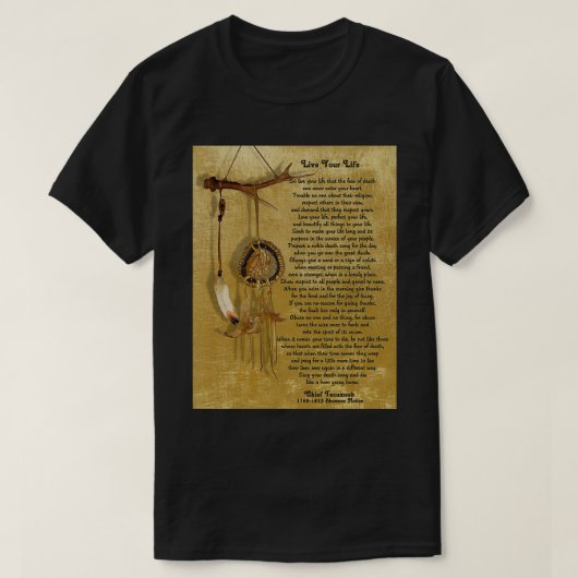 Live Your Life by Chief Tecumseh dream catcher T-Shirt (Design vorne)