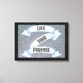 Live your Purpose Banner Wall Art Leinwanddruck