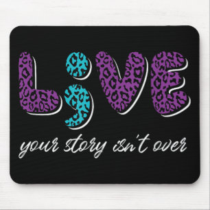 Live your story is over - Suizidprävention Awa Mousepad
