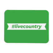 #LiveCountry Magnet (Horizontal)
