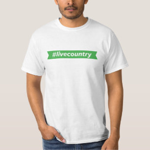 #LiveCountry T-Shirt