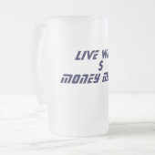 LIVEdraht, $, GELD MAKIN Mattglas Bierglas (Vorderseite Links)