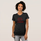 LIVELiebe-LACHEN T-Shirt (Vorne ganz)