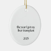 Liver Transplant Recipient, Survivor Recovery Gift Keramik Ornament (Rechts)