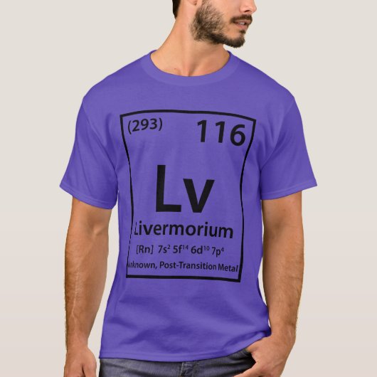 Livermorium-Element (schwarz) T-Shirt (Vorderseite)