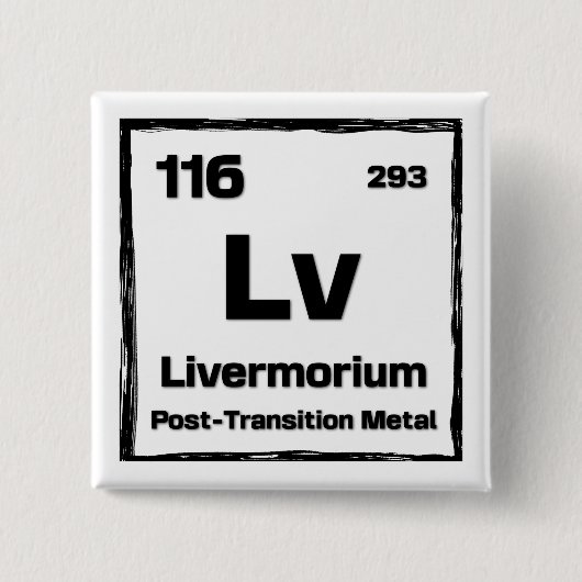 Livermorium (Lv) - Periodensystem der Elemente Button (Vorderseite)