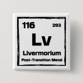 Livermorium (Lv) - Periodic Table of The Elements Button (Vorderseite)