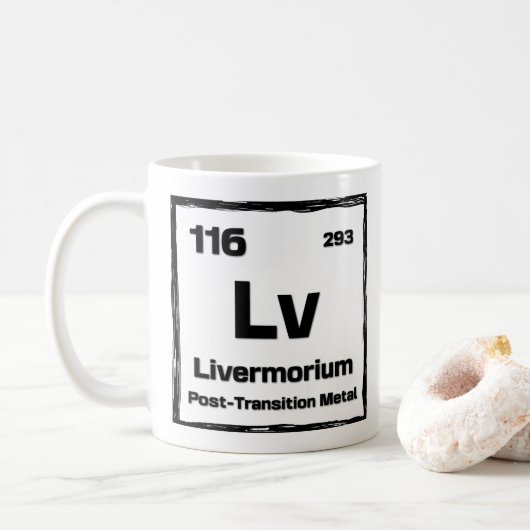 Livermorium (Lv) - Periodic Table of The Elements Kaffeetasse (Mit Donut)