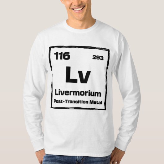 Livermorium (Lv) - Periodic Table of The Elements T-Shirt (Vorderseite)
