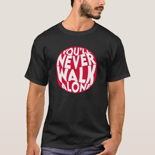 Liverpool You'll never Walk Alone T-Shirt (Vorderseite)