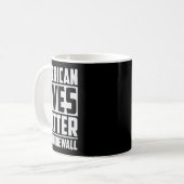 Lives Problem #buildthewall Trump Usa 2020 Design Kaffeetasse (Vorderseite Links)