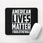 Lives Problem #buildthewall Trump Usa 2020 Design Mousepad (Mit Mouse)