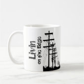 Livin auf der Rand-Tasse Kaffeetasse (Links)