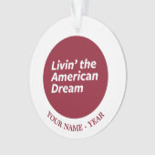 Livin der amerikanische Traum 2 Ornament (Vorderseite)