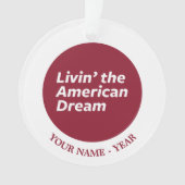 Livin der amerikanische Traum 2 Ornament (Vorderseite)