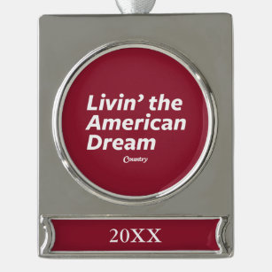 Livin der amerikanische Traum Banner-Ornament Silber