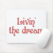 Livin der Traum Mousepad (Mit Mouse)