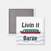 Livin it Barge Canal Boat Magnet (Vorderseite/Rückseite)