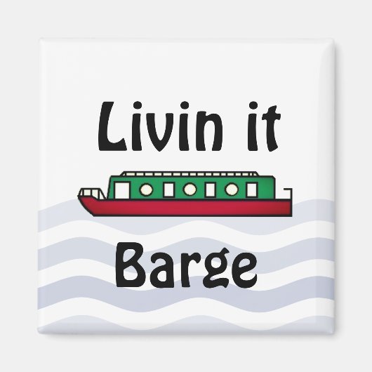 Livin it Barge Kanalboot Magnet (Vorne)