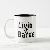 Livin it Barge Zweifarbige Tasse (Links)