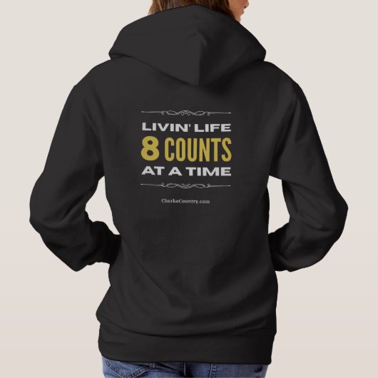 "Livin' Life 8 Counts at a Time" Hoodie (Rückseite)