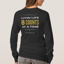 "Livin' Life 8 Counts at a Time" Langarm
