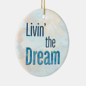 Livin' the Dream Sky Background Keramik Ornament (Rechts)