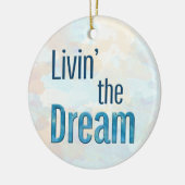 Livin' the Dream Sky Background Keramik Ornament (Links)