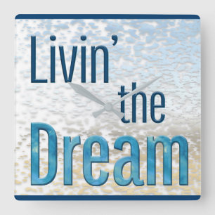 Livin' the Dream Sky Cloud Quadratische Wanduhr