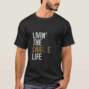 Livin the Snare Life Animal Trapping Wire Snare Ta T-Shirt