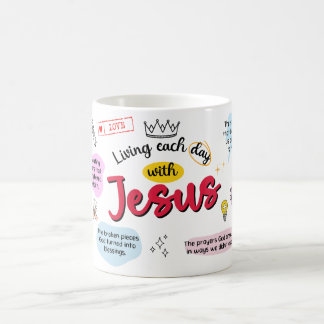 Living Each Day with Jesus Mug Kaffeetasse