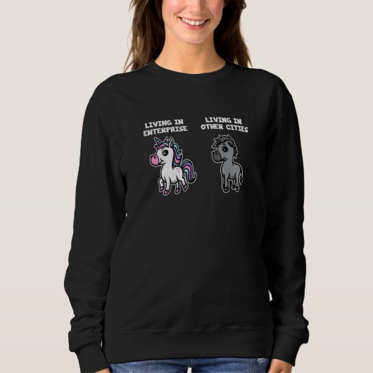 Living in Enterprise Unicorn Rainbow Humor Nevada Sweatshirt (Vorderseite)