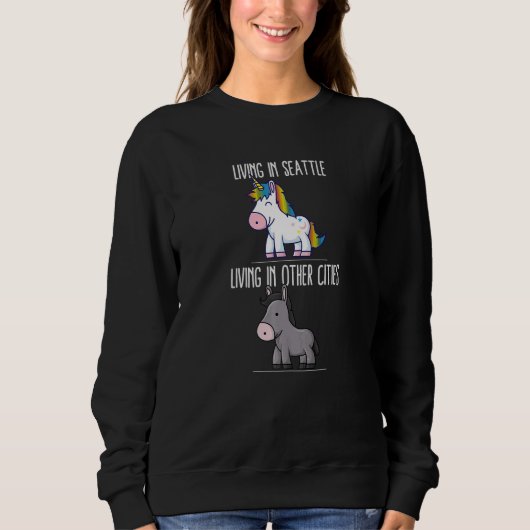 Living In Seattle Pride Washington Unicorn Love Sweatshirt (Vorderseite)
