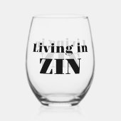Living in Zin Wine Glass Weinglas Ohne Stiel (Rückseite)