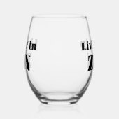 Living in Zin Wine Glass Weinglas Ohne Stiel (Rechts)