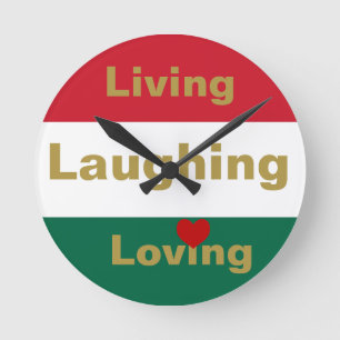 Living, Laughing, Loving  Runde Wanduhr