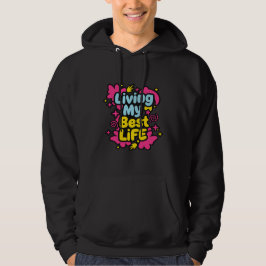 Living my best life colorful pop art graphics hoodie
